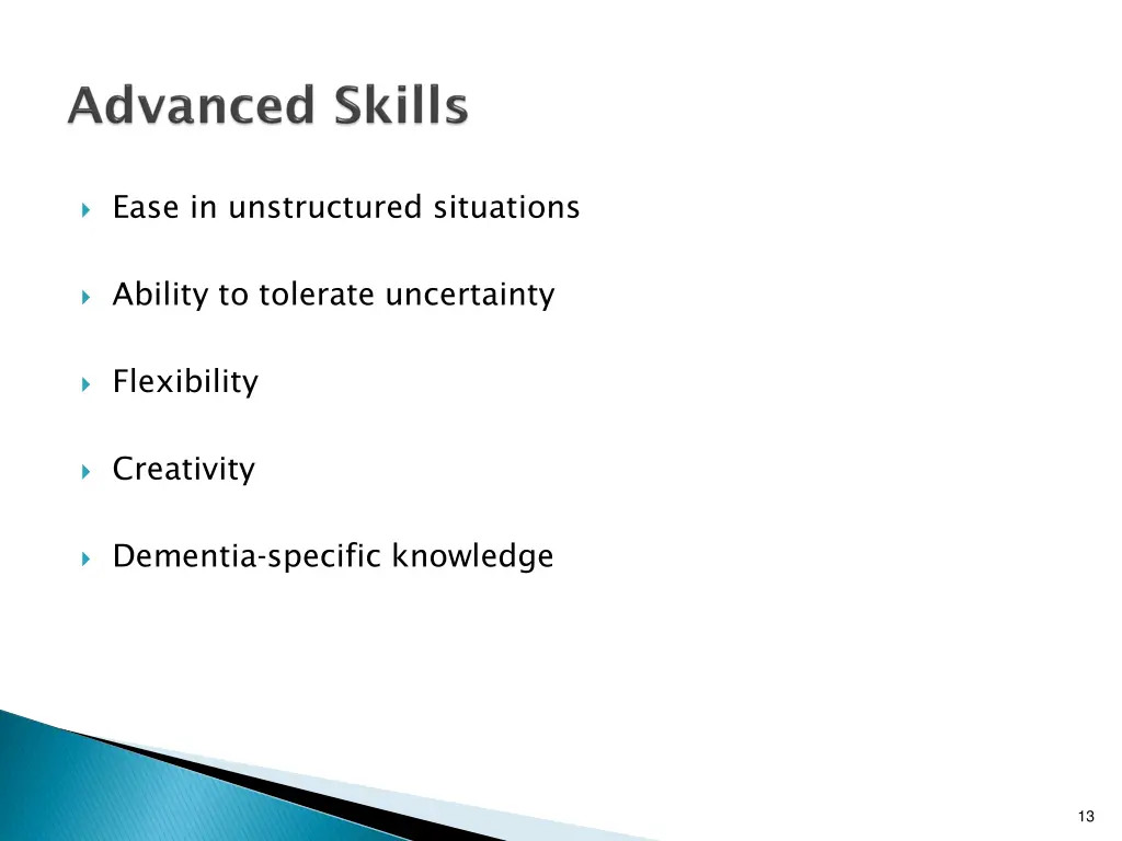 ease in unstructured situations