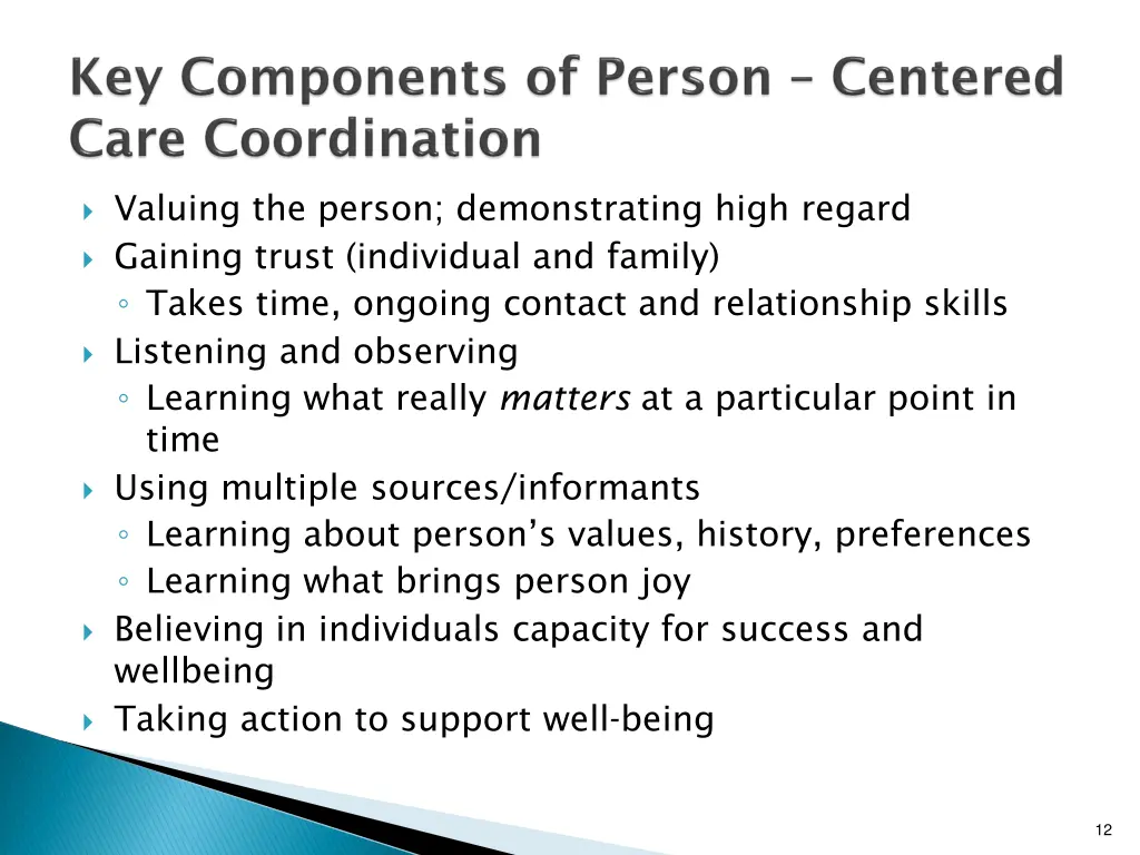valuing the person demonstrating high regard