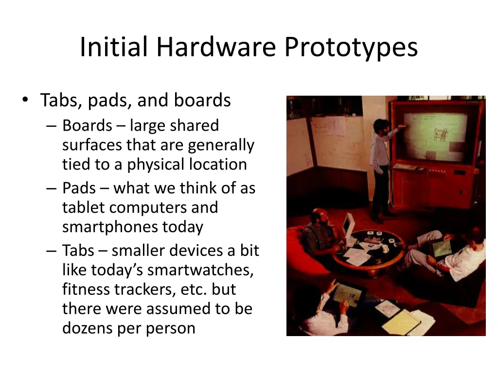 initial hardware prototypes
