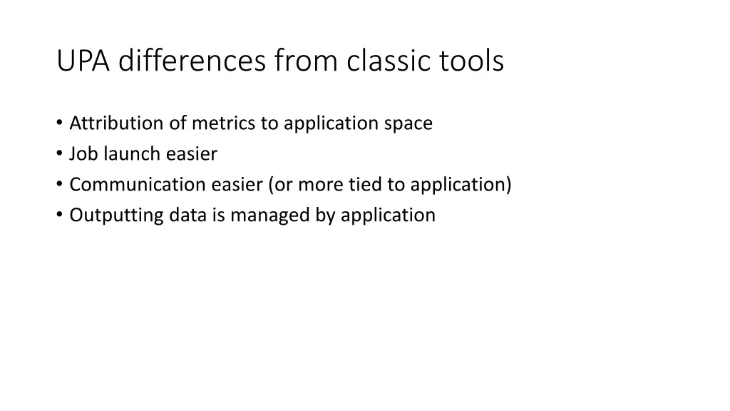upa differences from classic tools