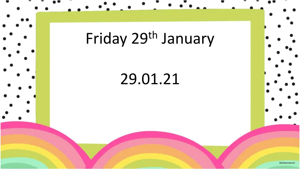 friday 29 th january