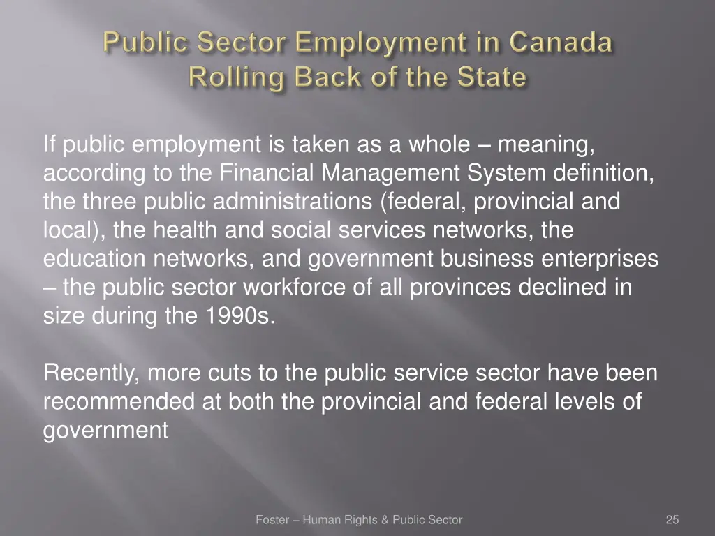 if public employment is taken as a whole meaning