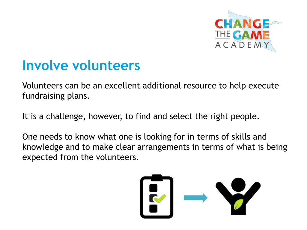 involve volunteers