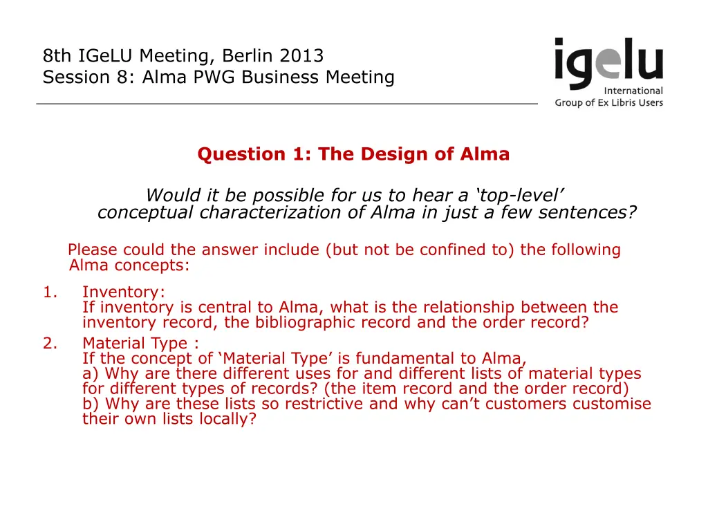 8th igelu meeting berlin 2013 session 8 alma 5