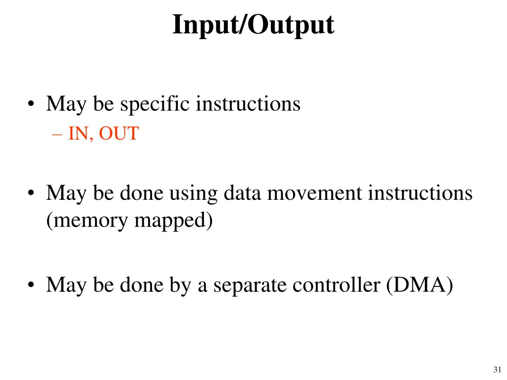 input output