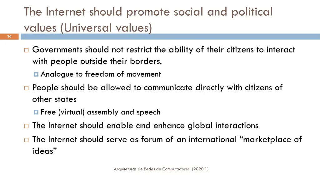 the internet should promote social and political 1