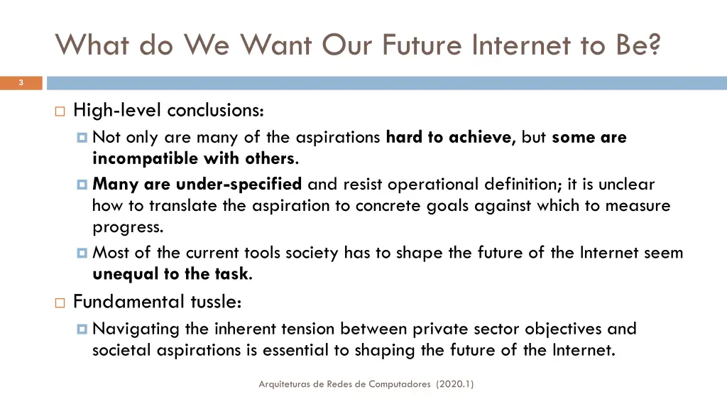 what do we want our future internet to be 1