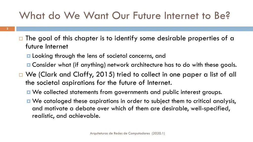 what do we want our future internet to be
