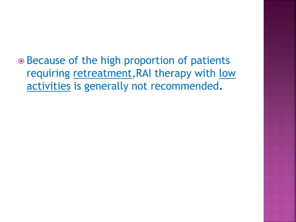 because of the high proportion of patients