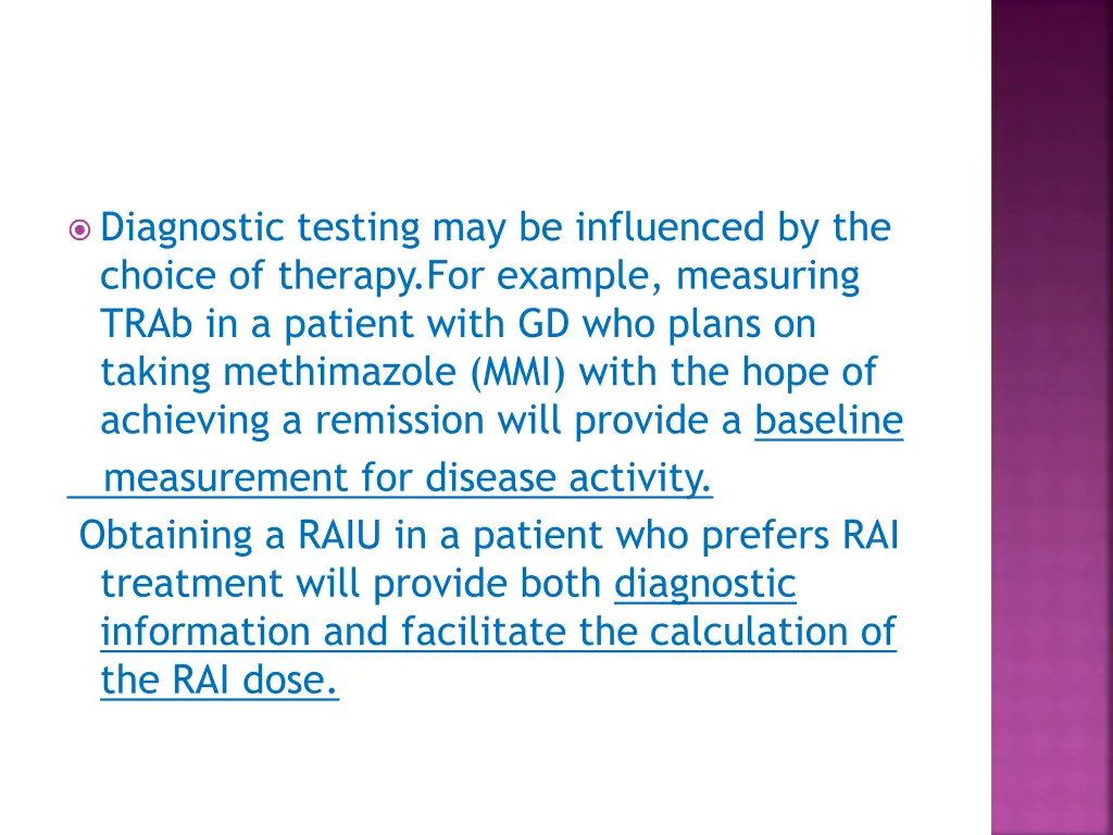 diagnostic testing may be influenced
