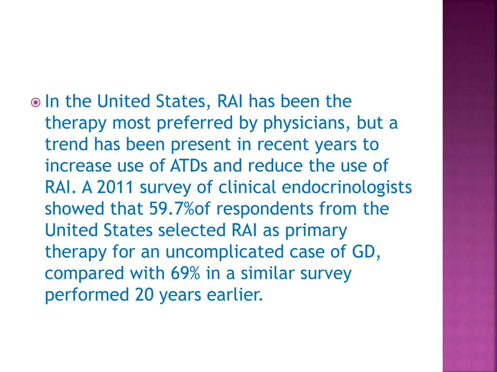 in the united states rai has been the therapy