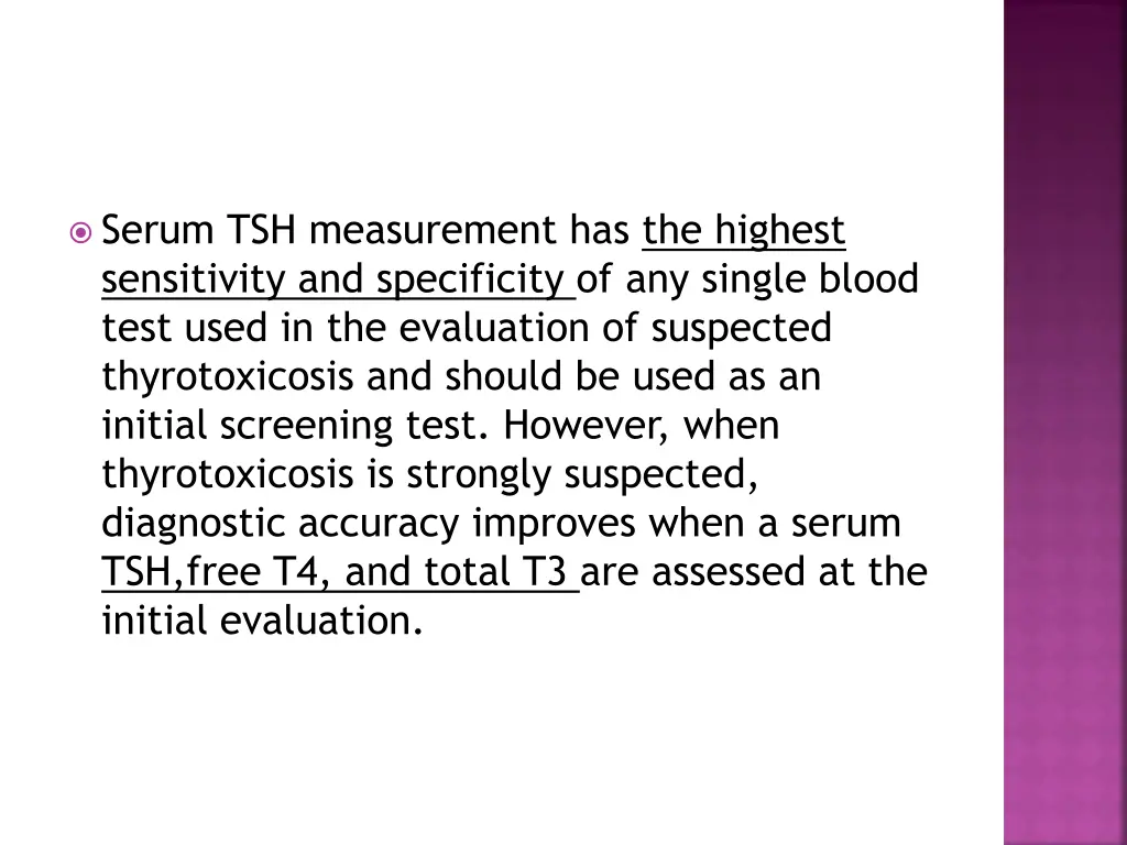 serum tsh measurement has the highest sensitivity