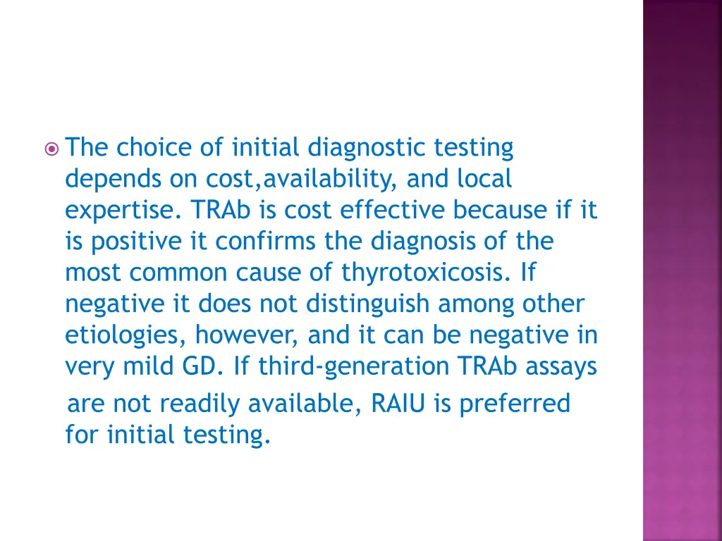 the choice of initial diagnostic testing depends