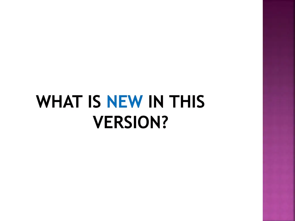 what is new in this version