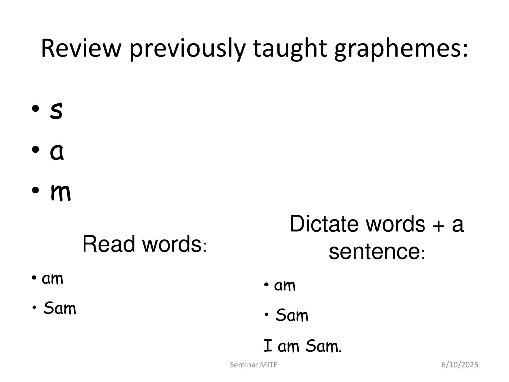 review previously taught graphemes