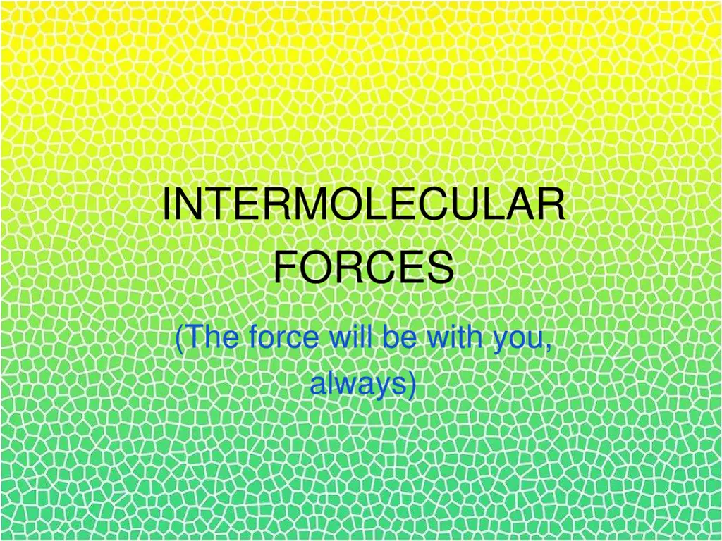 intermolecular forces