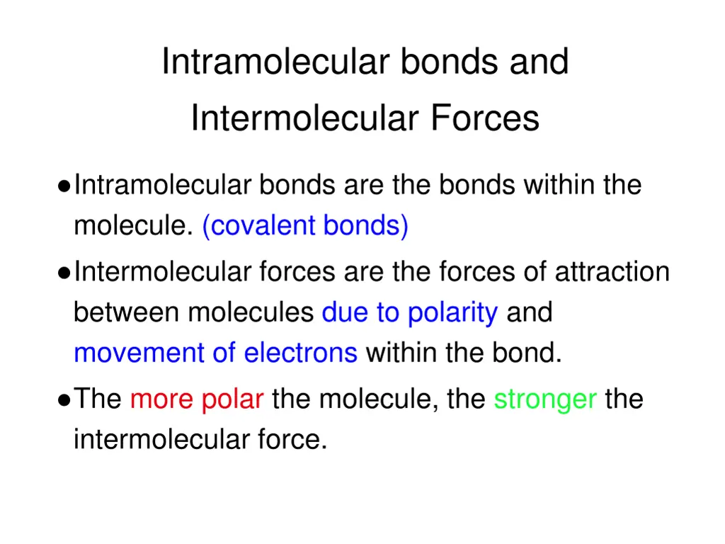 intramolecular bonds and intermolecular forces