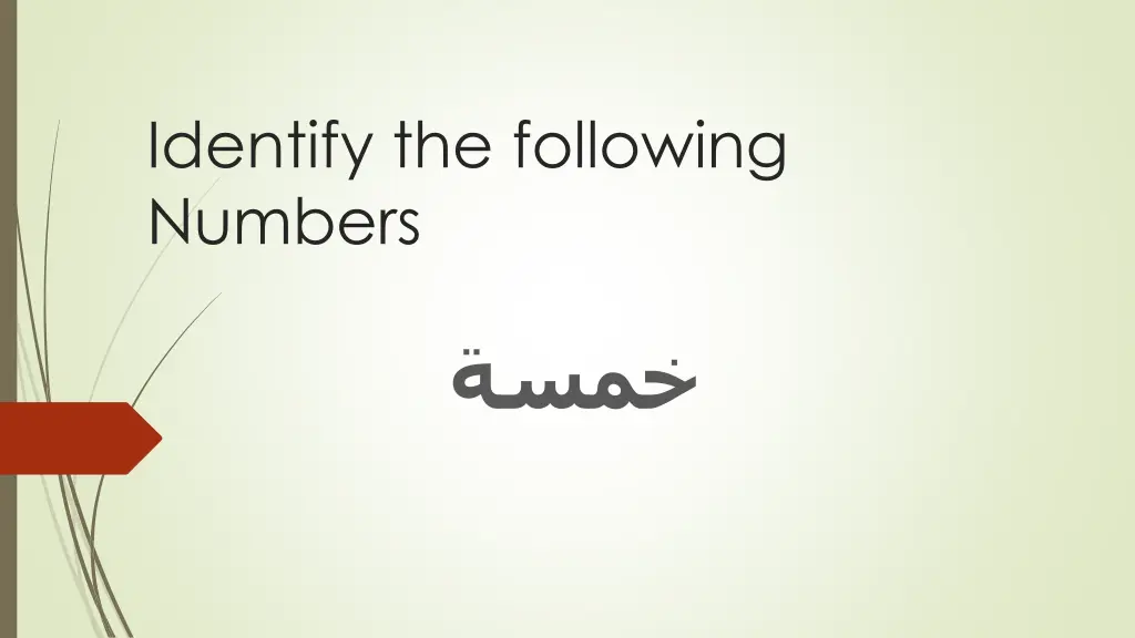 identify the following numbers 4