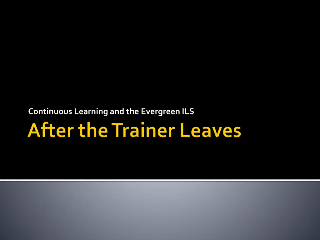 continuous learning and the evergreen ils