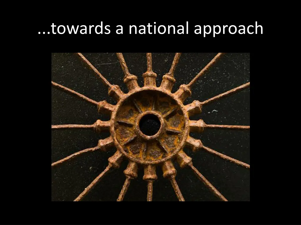 towards a national approach