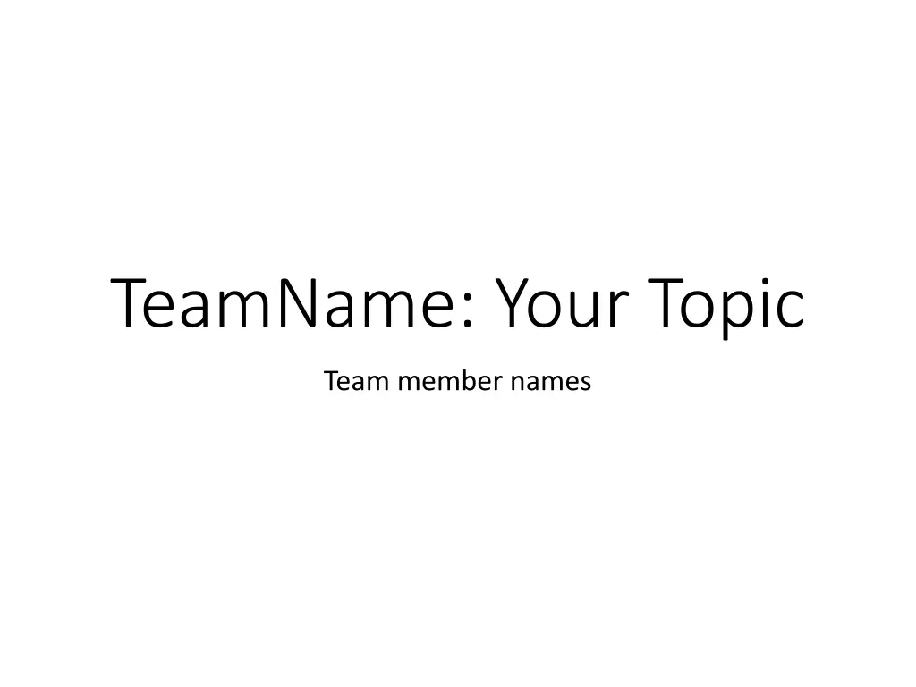 teamname your topic