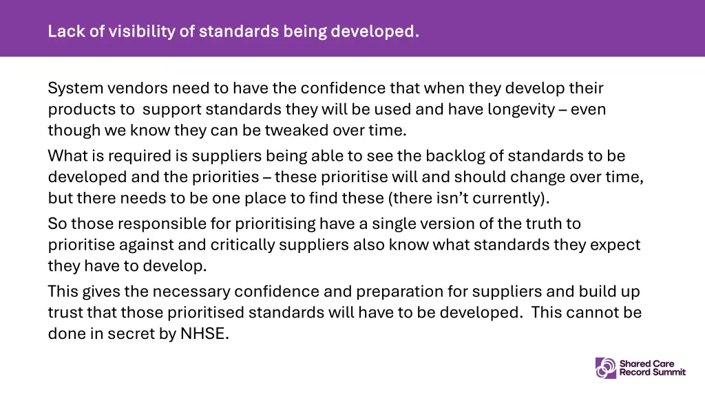lack of visibility of standards being developed