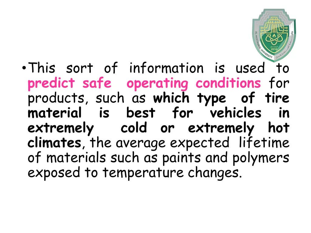 this sort of information is used to predict safe