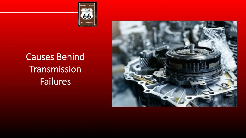 causes behind causes behind transmission