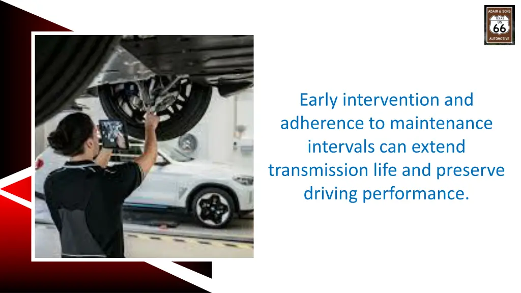 early intervention and adherence to maintenance