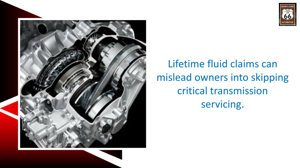 lifetime fluid claims can mislead owners into