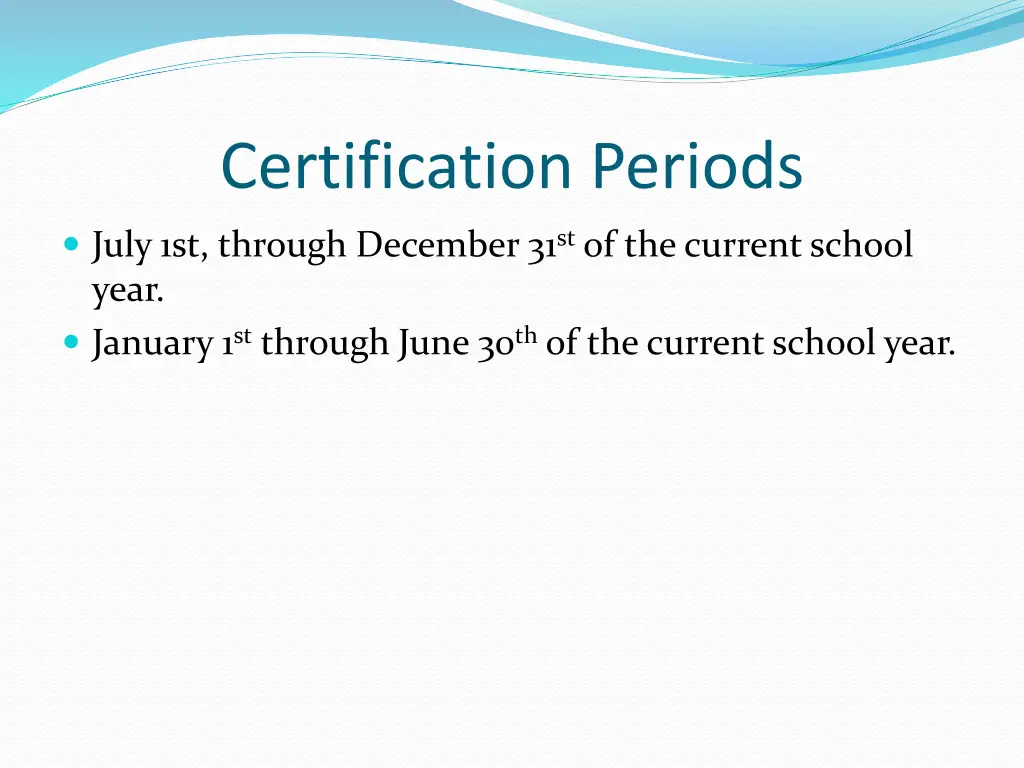 certification periods