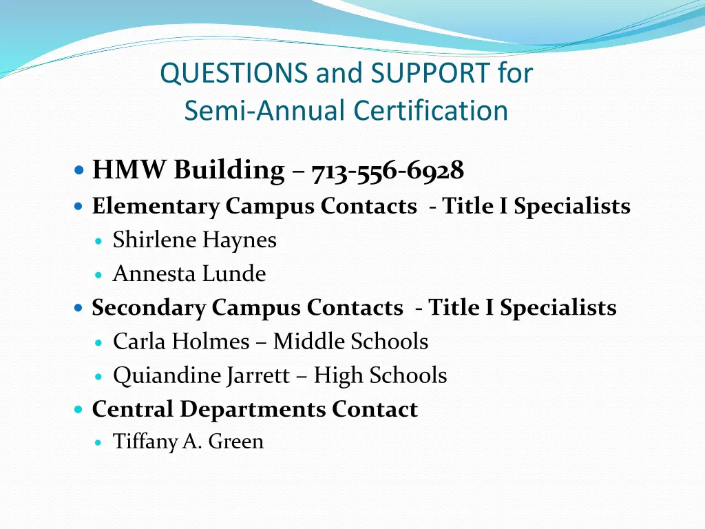 questions and support for semi annual