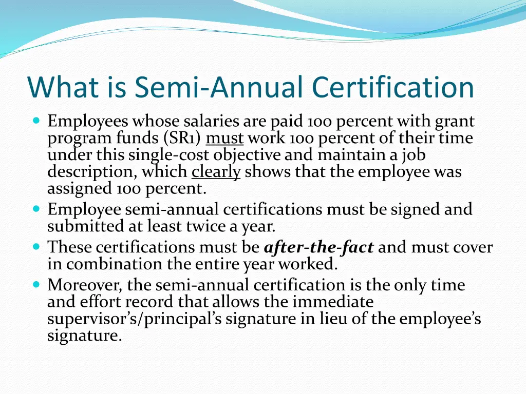 what is semi annual certification employees whose