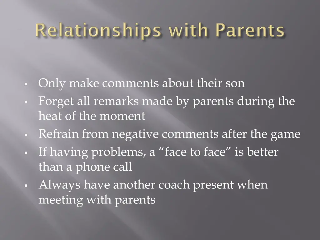 only make comments about their son forget