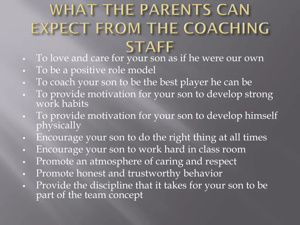 to love and care for your son as if he were
