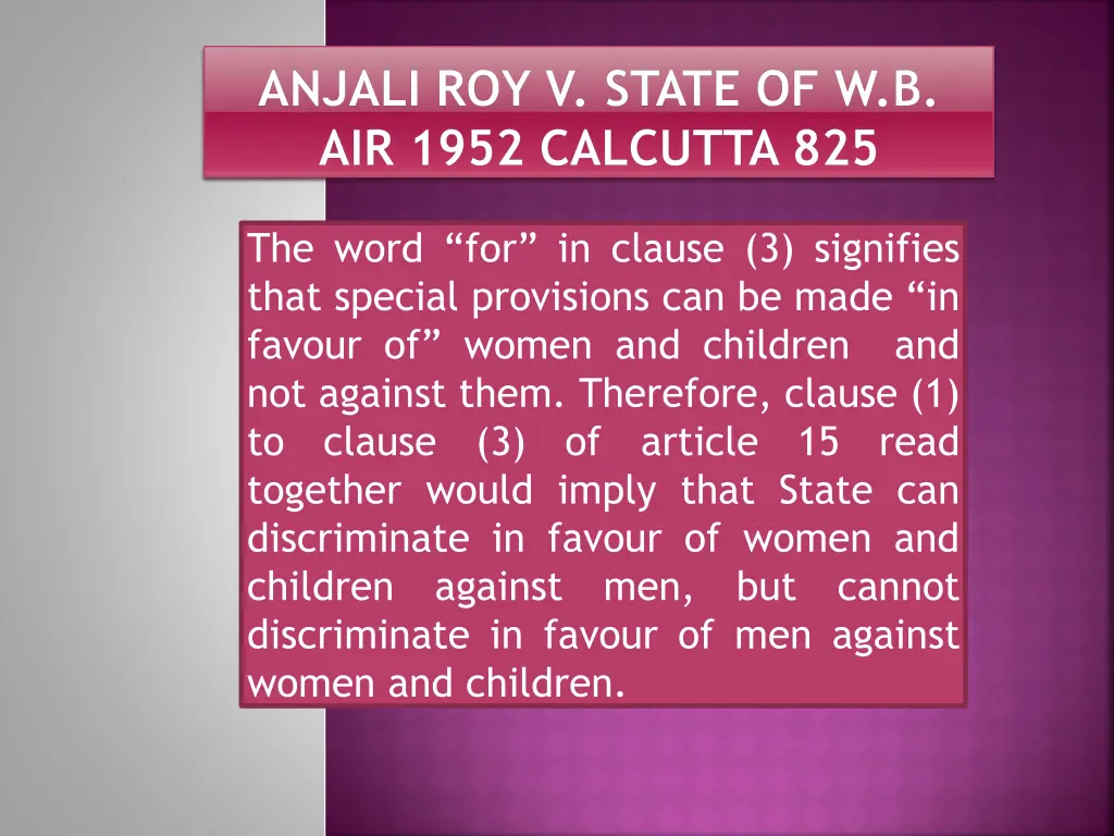 anjali roy v state of w b air 1952 calcutta 825