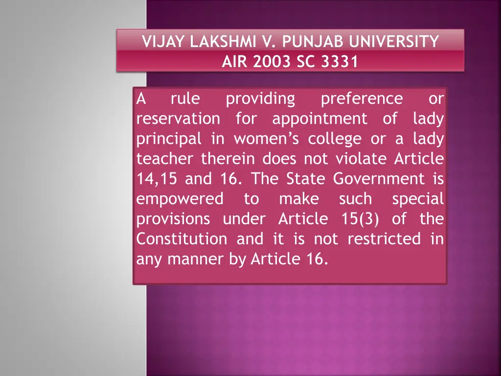 vijay lakshmi v punjab university air 2003 sc 3331