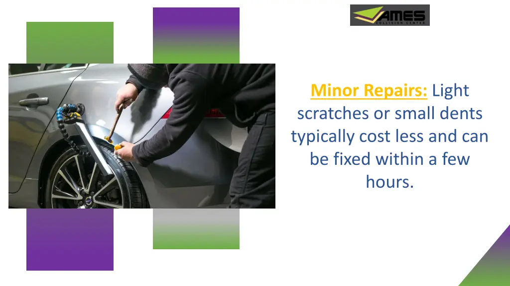 minor repairs light scratches or small dents