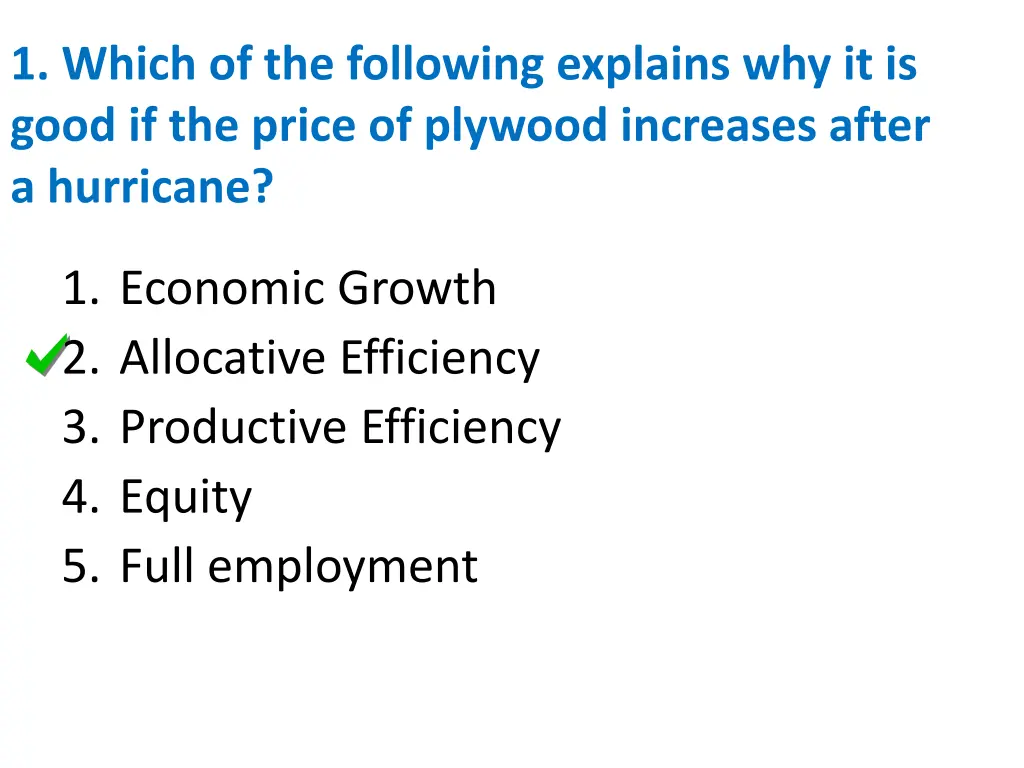 1 which of the following explains why it is good 1