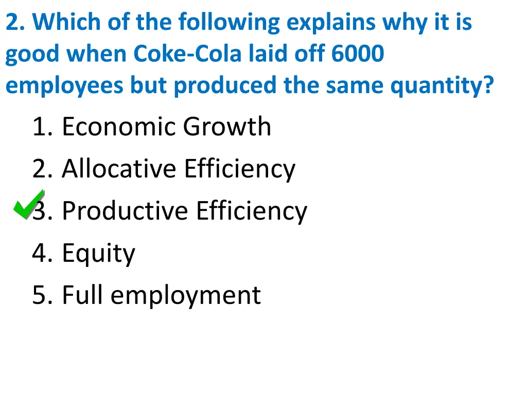 2 which of the following explains why it is good 1