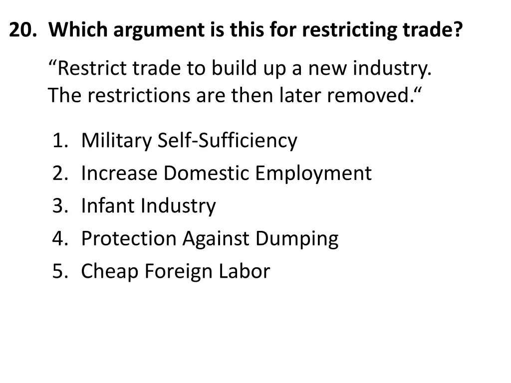 20 which argument is this for restricting trade