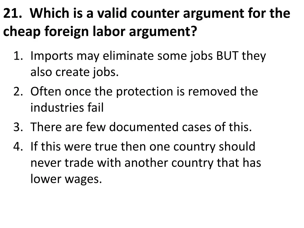 21 which is a valid counter argument