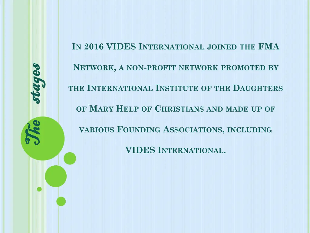 i n 2016 vides i nternational joined the fma