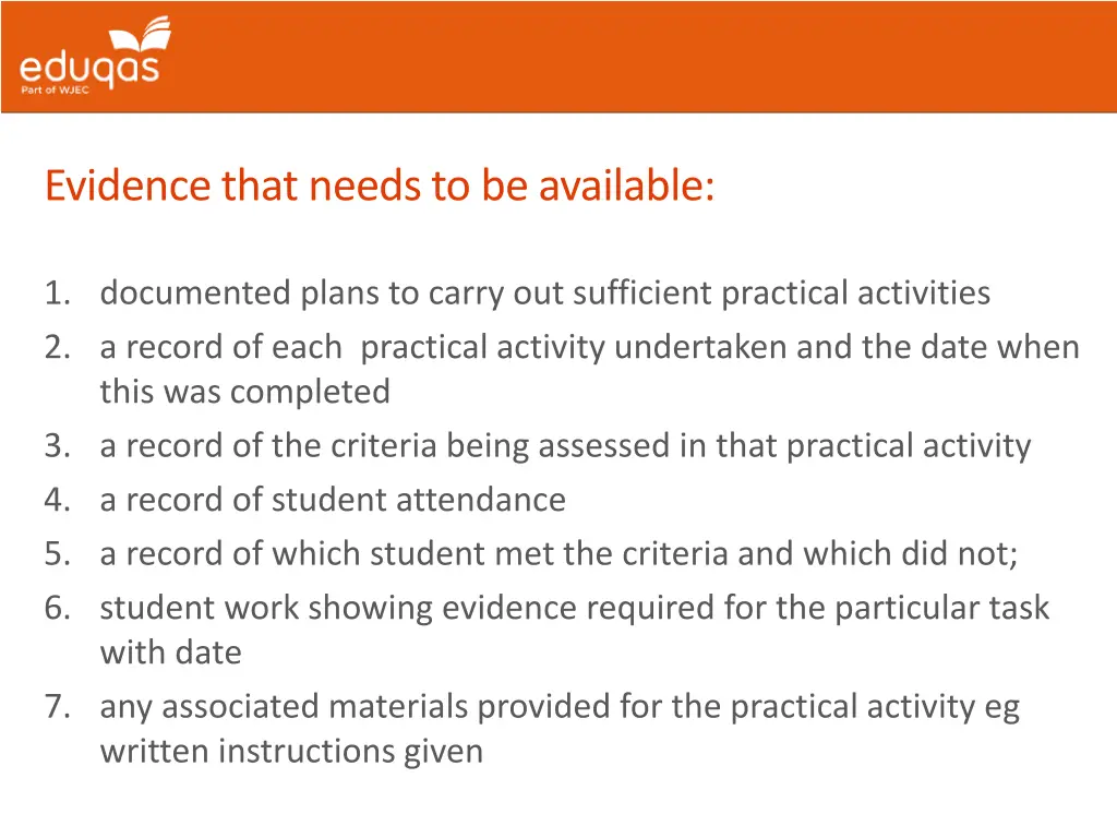 evidence that needs to be available