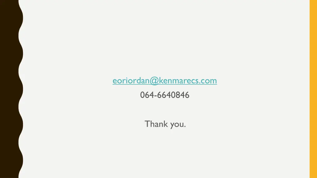 eoriordan@kenmarecs com 064 6640846