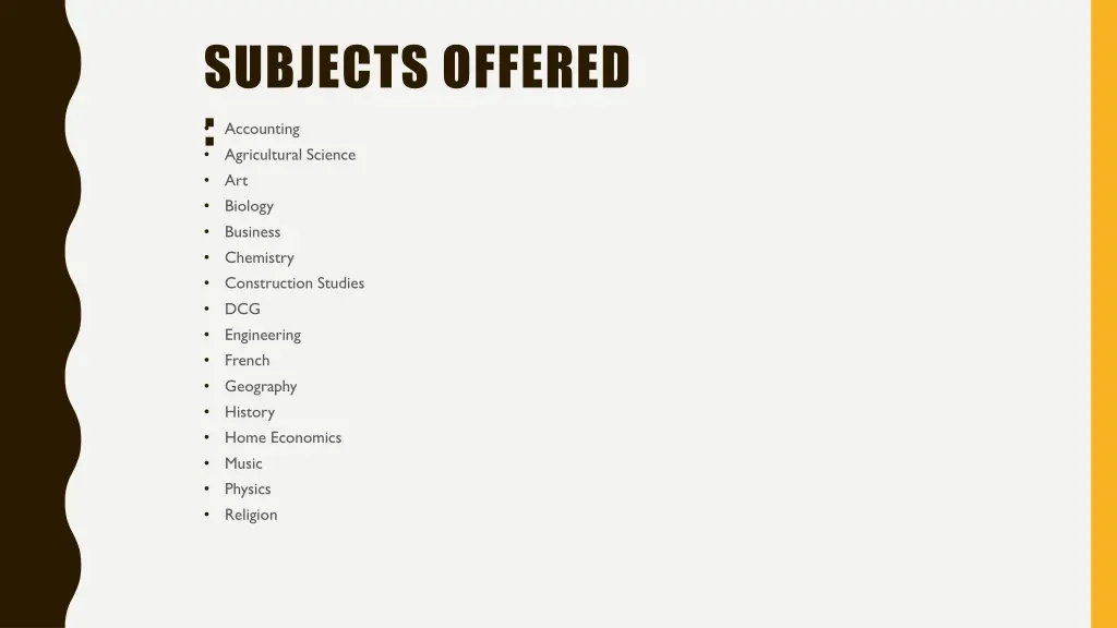 subjects offered agricultural science art biology