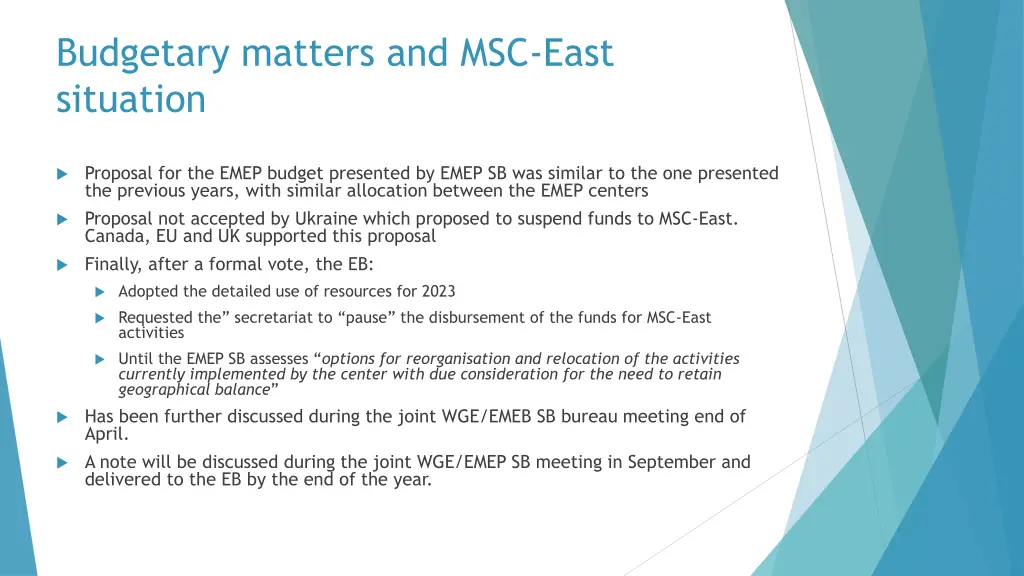 budgetary matters and msc east situation