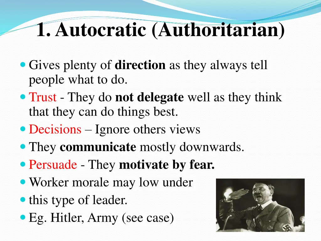 1 autocratic authoritarian