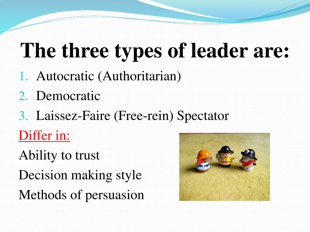 the three types of leader are 1 autocratic