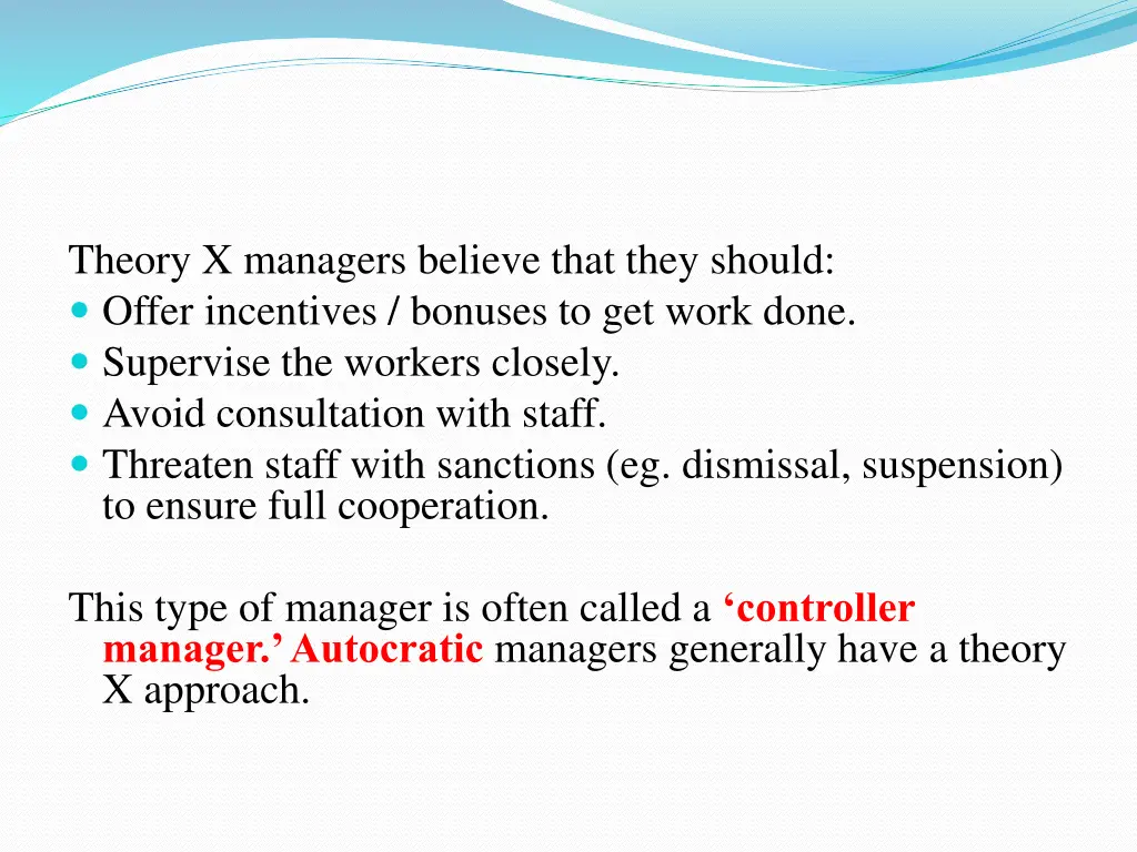 theory x managers believe that they should offer